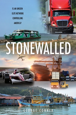 Stonewalled: Is an Unseen Elite Network Control... 1662808089 Book Cover