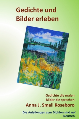 Gedichte Und Bilder Erleben: Gedichte die malen... [German] B085DRVW3P Book Cover