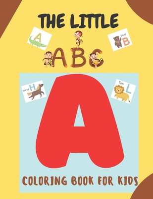 The Little ABC Coloring Book for Kids: A Cute C... B08Y3XRWW8 Book Cover