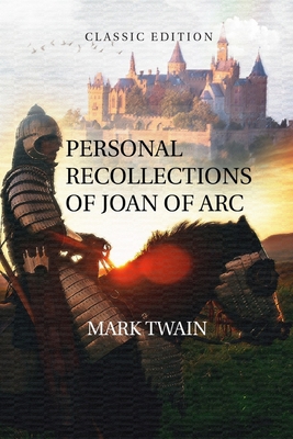 Personal Recollections of Joan of Arc: With Ori... B092CHCK29 Book Cover