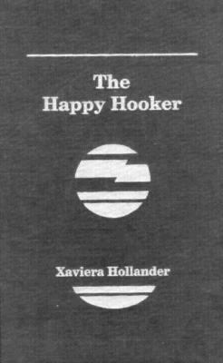 The Happy Hooker: An Autobiography 1568492472 Book Cover