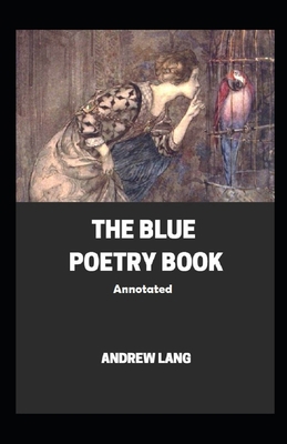 The Blue Poetry Book; illusatrated B096LPT5XP Book Cover
