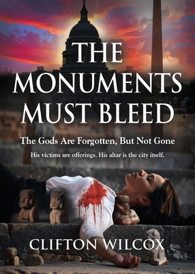 The Monuments Must Bleed 1959624393 Book Cover