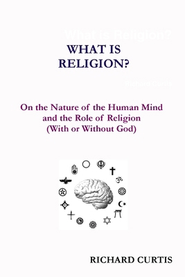 What is Religion? 0615152414 Book Cover