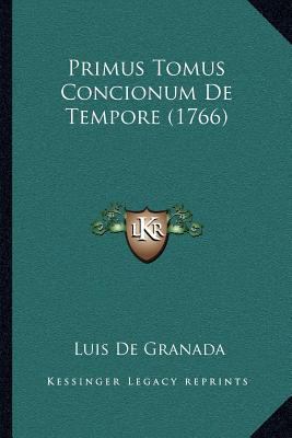 Primus Tomus Concionum De Tempore (1766) [Latin] 1167030451 Book Cover