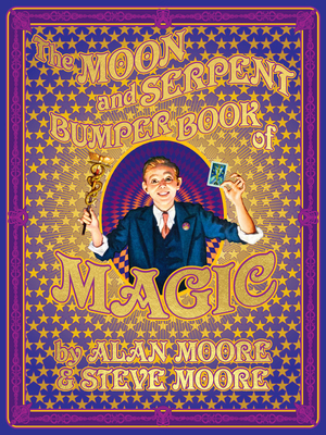 The Moon and Serpent Bumper Book of Magic 1603095500 Book Cover