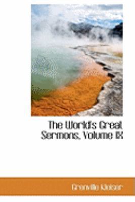 The World's Great Sermons, Volume IX 1103979760 Book Cover