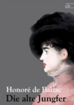 Die Alte Jungfer [German] 3862675122 Book Cover