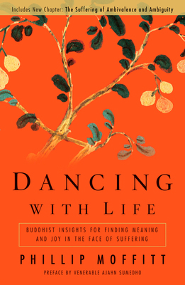 Dancing with Life: Buddhist Insights for Findin... 1605298247 Book Cover