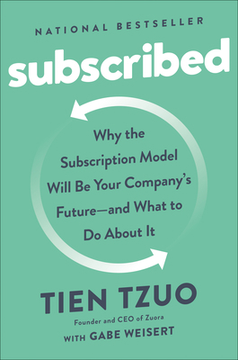 Subscribed: Why the Subscription Model Will Be ... 0525536469 Book Cover