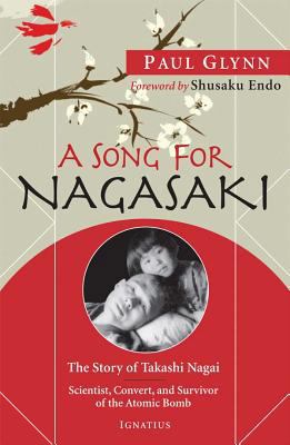 Song for Nagasaki : The Story of Takashi Nagai ... 158617343X Book Cover