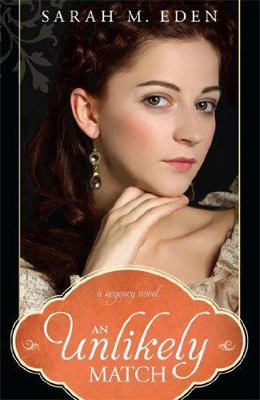 An Unlikely Match: A Regency Novel 1608615669 Book Cover