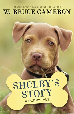 Shelby's Story: A Puppy Tale 1250301912 Book Cover