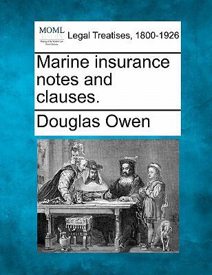 Marine Insurance Notes and Clauses. 1240181965 Book Cover