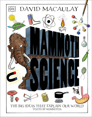 Mammoth Science: The Big Ideas That Explain Our... 1465491465 Book Cover
