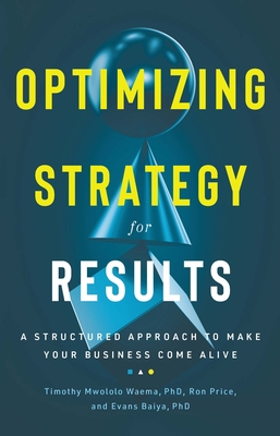Optimizing Strategy for Results: A Structured A... 1736028383 Book Cover