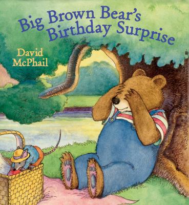 Big Brown Bear's Birthday Surprise 0152060987 Book Cover