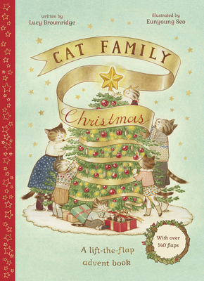 Cat Family Christmas: A Lift-The-Flap Advent Bo... 0711274924 Book Cover