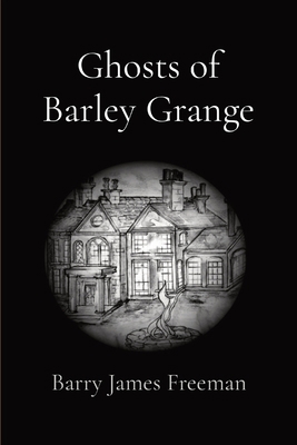 Ghosts of Barley Grange 173968804X Book Cover