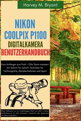 Nikon Coolpix P1100 Digitalkamera Benutzerhandb... [German] B0FMP69JY4 Book Cover
