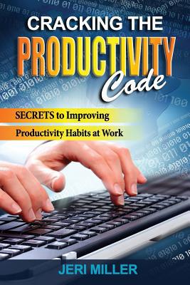 Cracking the Productivity Code: Secrets to Impr... 1518732070 Book Cover