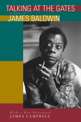 Talking at the Gates: A Life of James Baldwin 0520231309 Book Cover