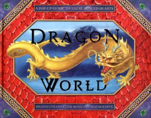 Dragon World: A Pop-Up Guide to These Scaled Be... 0810994569 Book Cover