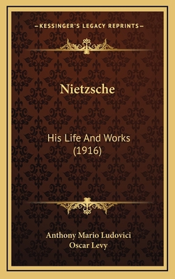 Nietzsche: His Life And Works (1916) 1165617005 Book Cover