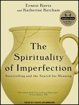 The Spirituality of Imperfection: Storytelling ... 1494500310 Book Cover