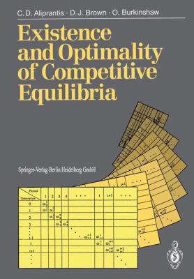 Existence and Optimality of Competitive Equilibria 3662218941 Book Cover