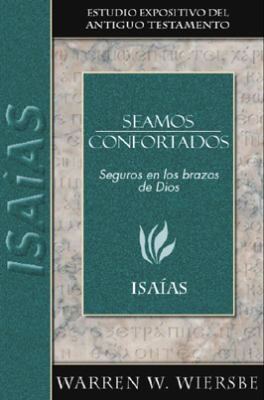 Seamos Confortados: Isaias [Spanish] 0825419182 Book Cover