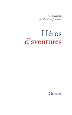 Héros d'aventures [French] 224685038X Book Cover