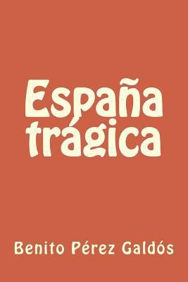 España trágica [Spanish] 1986510050 Book Cover