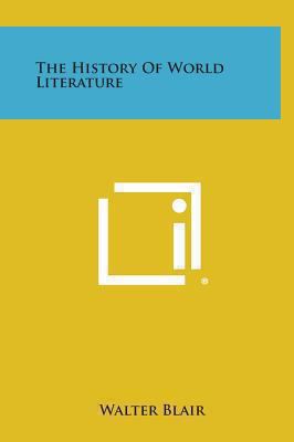 The History of World Literature 1258936372 Book Cover