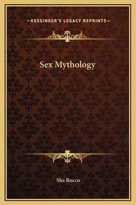 Sex Mythology 1169218504 Book Cover