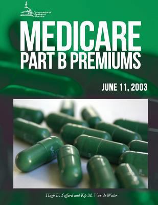 Medicare: Part B Premiums 1511458674 Book Cover