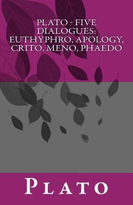 Plato - Five Dialogues: Euthyphro, Apology, Cri... 1537061747 Book Cover