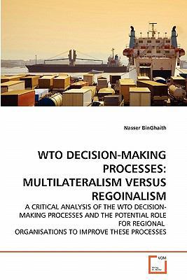 Wto Decision-Making Processes: Multilateralism ... 363929680X Book Cover