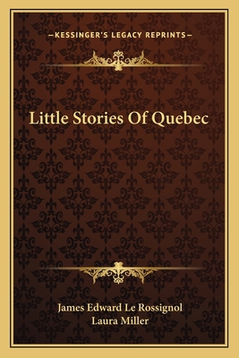 Little Stories Of Quebec 1163765813 Book Cover