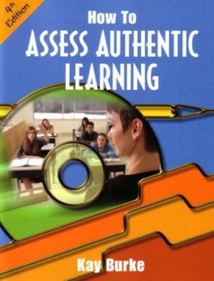 How to Assess Authentic Learning 1575179407 Book Cover