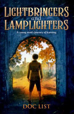 Lightbringers and Lamplighters: A young man's j... 0999832212 Book Cover