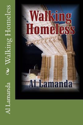Walking Homeless 1492887765 Book Cover