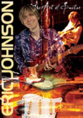 Eric Johnson - The Art of Guitar 063408805X Book Cover