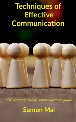 Techniques of effective communication 1636333710 Book Cover