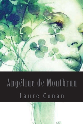 Angéline de Montbrun [French] 1543207987 Book Cover