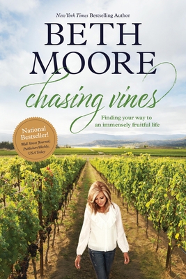 Chasing Vines: Finding Your Way to an Immensely... 1496440838 Book Cover