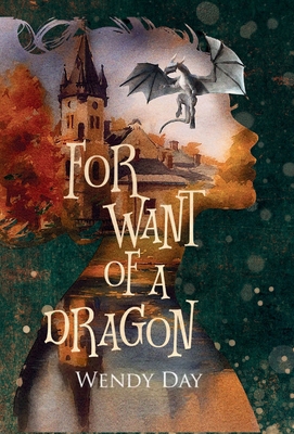 For Want Of A Dragon 1957707313 Book Cover