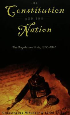 The Constitution and the Nation: The Regulatory... 0820457329 Book Cover