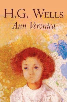 Ann Veronica by H. G. Wells, Science Fiction, C... 1598183931 Book Cover