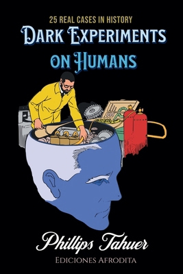 Dark Experiments on Humans B0DD5SP9XC Book Cover